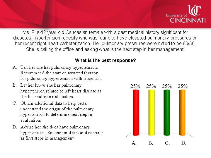 Ms. P is 42 -year-old Caucasian female with a past medical history significant for