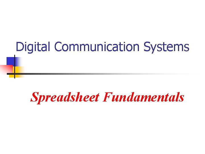 Digital Communication Systems Spreadsheet Fundamentals 