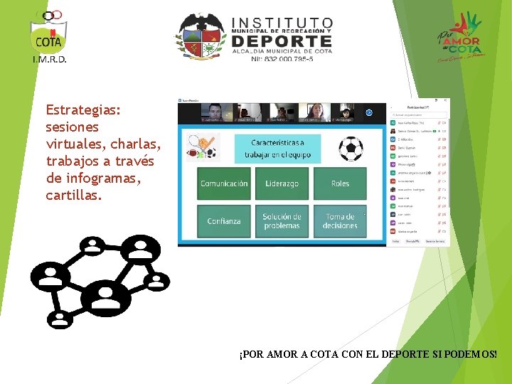 Estrategias: sesiones virtuales, charlas, trabajos a través de infogramas, cartillas. ¡POR AMOR A COTA