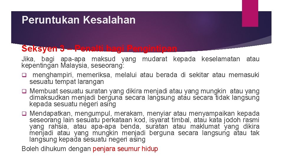 Peruntukan Kesalahan Seksyen 3 – Penalti bagi Pengintipan Jika, bagi apa maksud yang mudarat