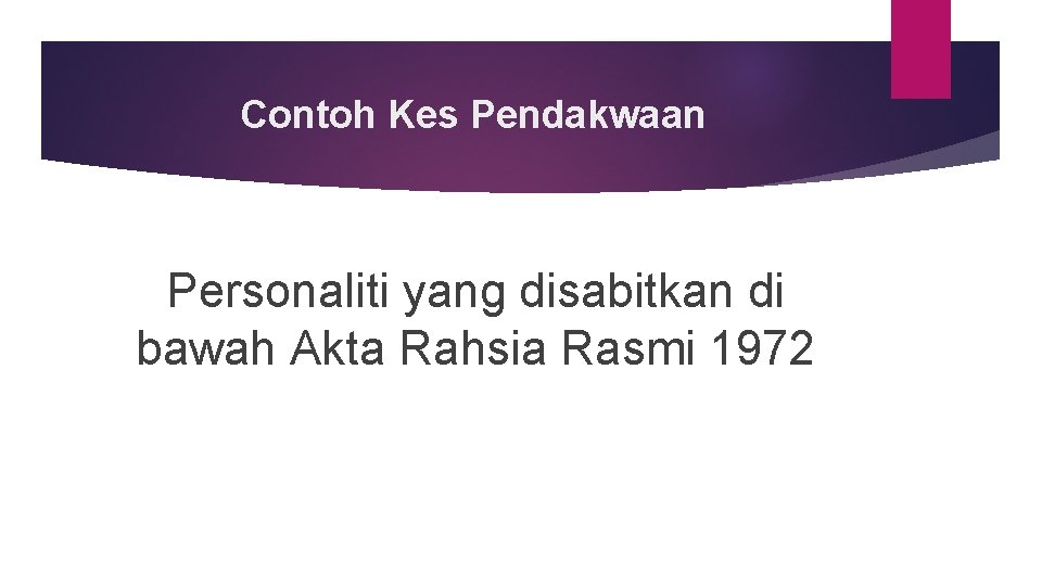 Contoh Kes Pendakwaan Personaliti yang disabitkan di bawah Akta Rahsia Rasmi 1972 