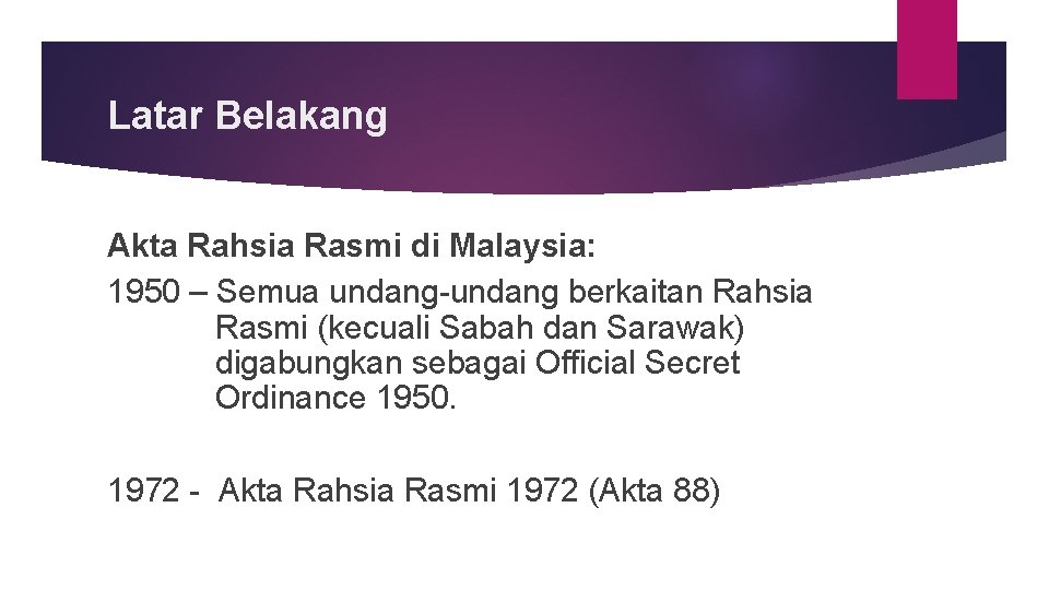 Latar Belakang Akta Rahsia Rasmi di Malaysia: 1950 – Semua undang berkaitan Rahsia Rasmi