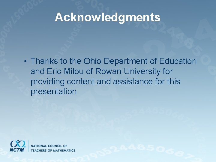 Acknowledgments • Thanks to the Ohio Department of Education and Eric Milou of Rowan