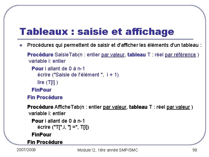 Tableaux : saisie et affichage l Procédures qui permettent de saisir et d'afficher les