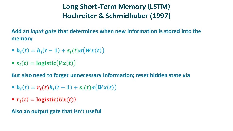 Long Short-Term Memory (LSTM) Hochreiter & Schmidhuber (1997) ü 