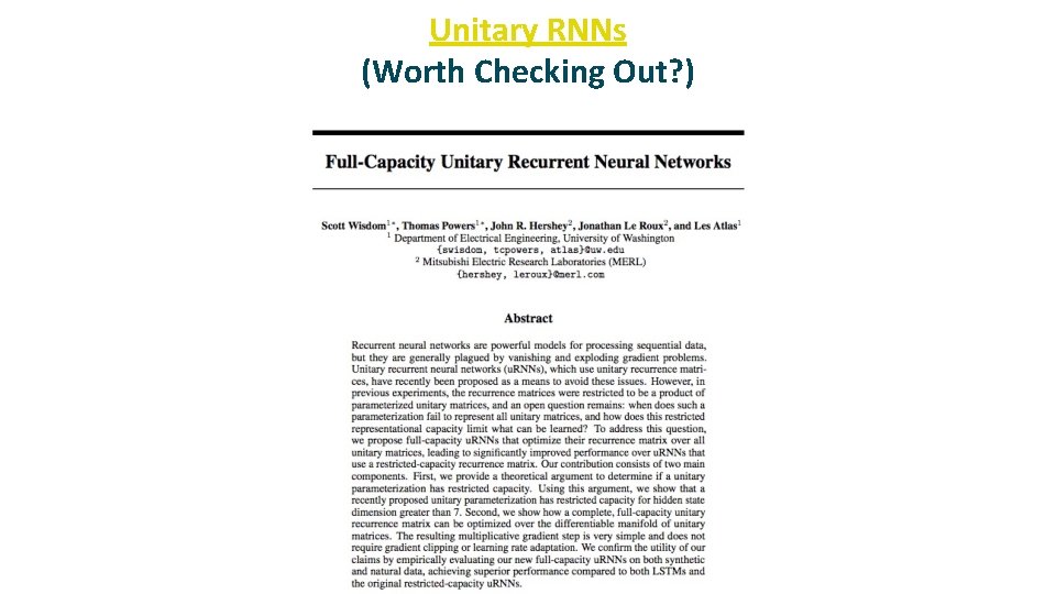 Unitary RNNs (Worth Checking Out? ) 
