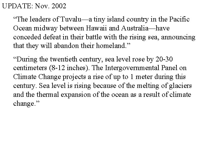 UPDATE: Nov. 2002 “The leaders of Tuvalu—a tiny island country in the Pacific Ocean
