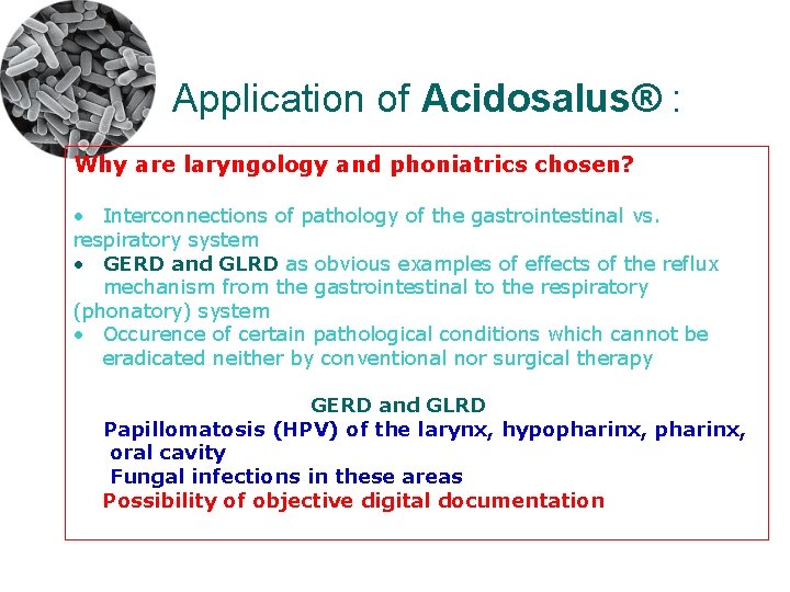 Application of Acidosalus® : Why are laryngology and phoniatrics chosen? • Interconnections of pathology