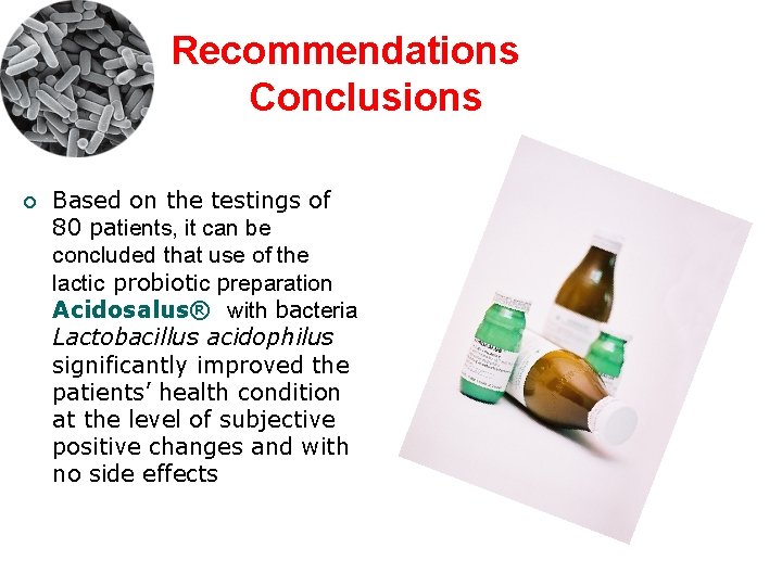 Recommendations Conclusions ¡ Based on the testings of 80 patients, it can be concluded