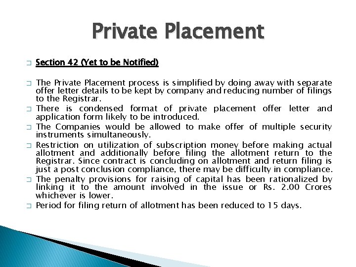 Private Placement � � � � Section 42 (Yet to be Notified) The Private