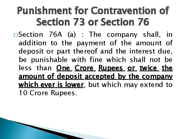 Punishment for Contravention of Section 73 or Section 76 � Section 76 A (a)