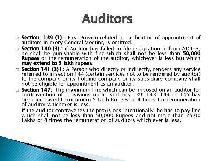 Auditors � � Section 139 (1) : First Proviso related to ratification of appointment