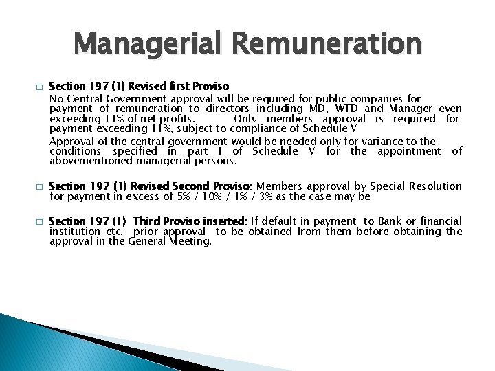 Managerial Remuneration � � � Section 197 (1) Revised first Proviso No Central Government