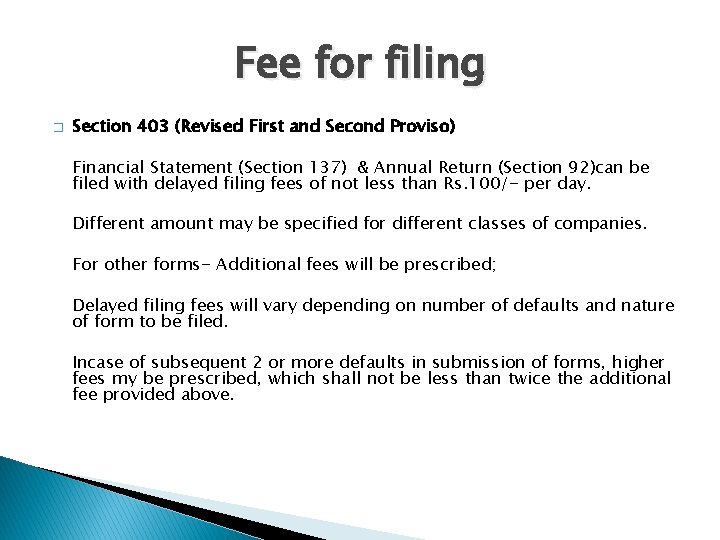 Fee for filing � Section 403 (Revised First and Second Proviso) Financial Statement (Section