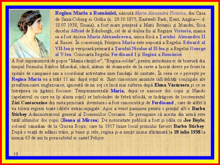 Regina Maria a României, născută Marie Alexandra Victoria, din Casa de Saxa-Coburg si Gotha