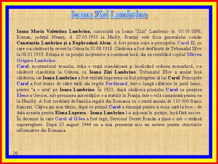 Ioana Maria Valentina Lambrino, Lambrino cunoscută ca Ioana "Zizi" Lambrino (n. 03. 10. 1898,