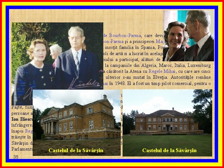 În iunie 1948 s-a căsătorit cu Prinţesa Ana de Bourbon-Parma, care devine astfel Regina