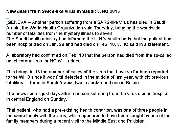 New death from SARS-like virus in Saudi: WHO 2013 GENEVA -- Another person suffering