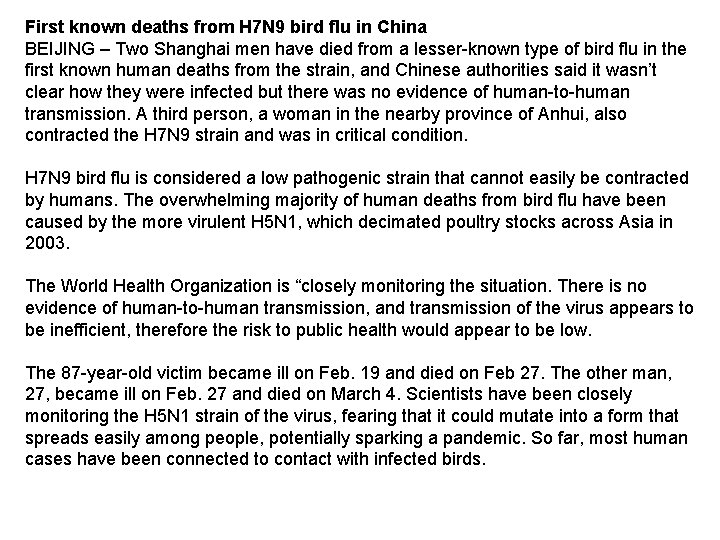 First known deaths from H 7 N 9 bird flu in China BEIJING –