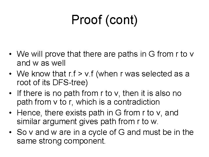 Proof (cont) • We will prove that there are paths in G from r