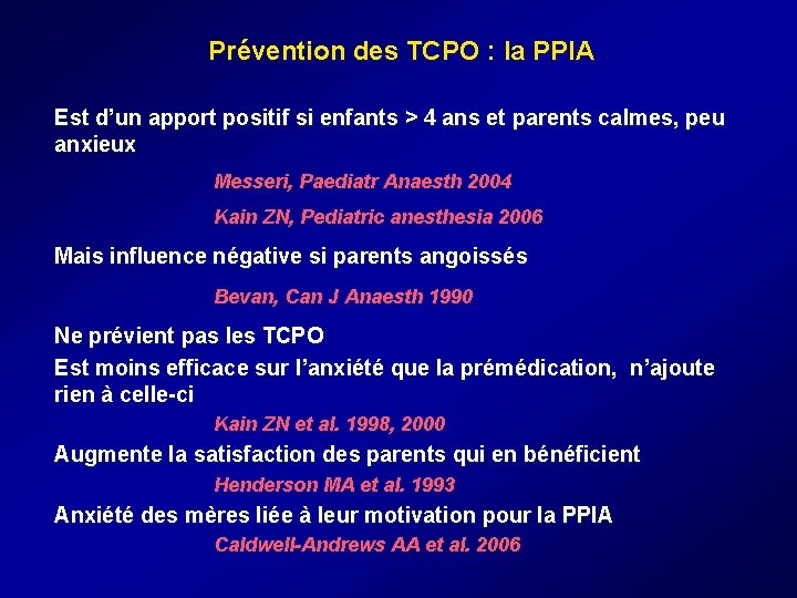 Prévention des TCPO : la PPIA Est d’un apport positif si enfants > 4 Prévention des TCPO : la PPIA Est d’un apport positif si enfants > 4