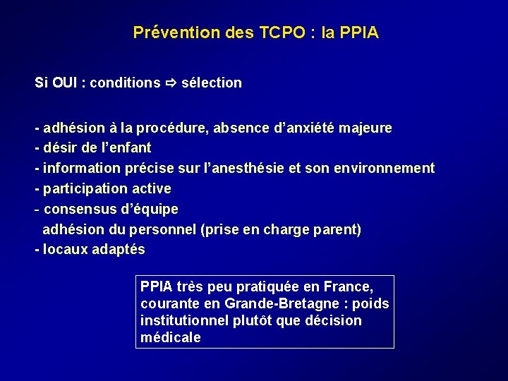 Prévention des TCPO : la PPIA Si OUI : conditions sélection - adhésion à Prévention des TCPO : la PPIA Si OUI : conditions sélection - adhésion à