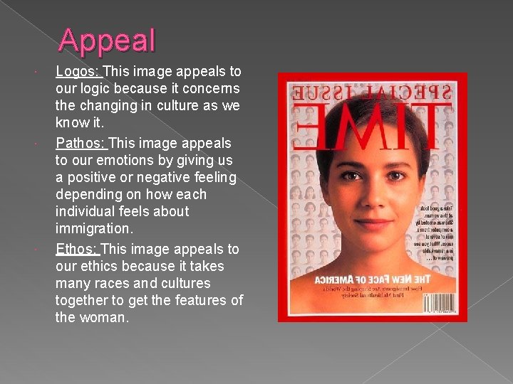 Appeal Logos: This image appeals to our logic because it concerns the changing in Appeal Logos: This image appeals to our logic because it concerns the changing in