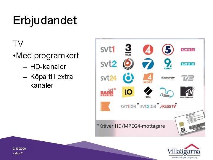 Erbjudandet TV • Med programkort – HD-kanaler – Köpa till extra kanaler 9/16/2020 sidan