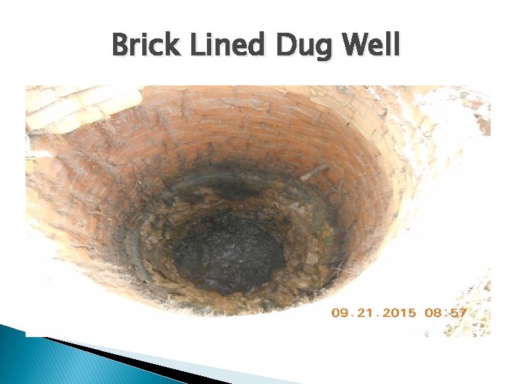 Brick Lined Dug Well 