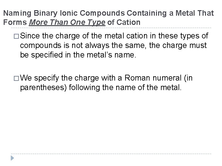 Naming Binary Ionic Compounds Containing a Metal That Forms More Than One Type of