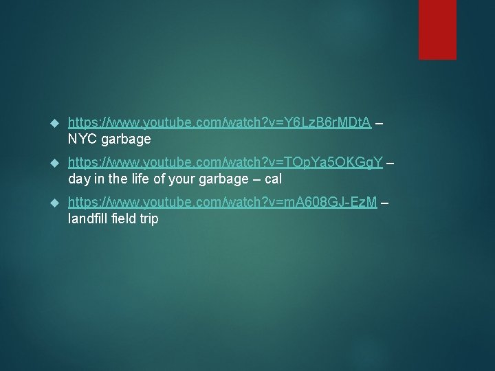  https: //www. youtube. com/watch? v=Y 6 Lz. B 6 r. MDt. A –