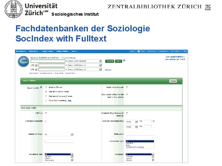 Soziologisches Institut Fachdatenbanken der Soziologie Soc. Index with Fulltext 