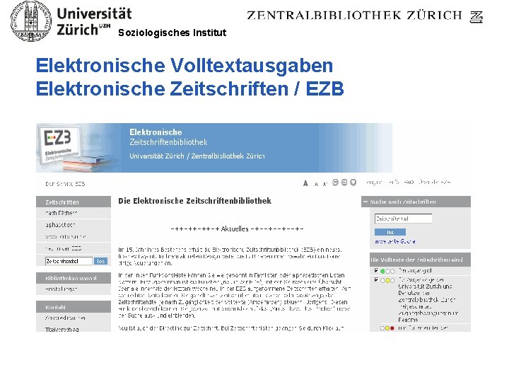 Soziologisches Institut Elektronische Volltextausgaben Elektronische Zeitschriften / EZB 