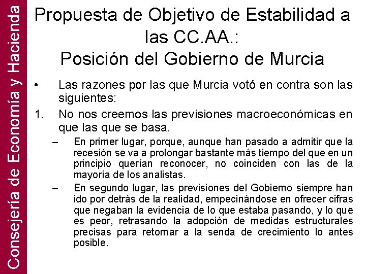 Consejería de Economía y Hacienda Propuesta de Objetivo de Estabilidad a las CC. AA.