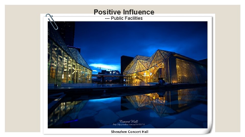 Positive Influence --- Public Facilities 