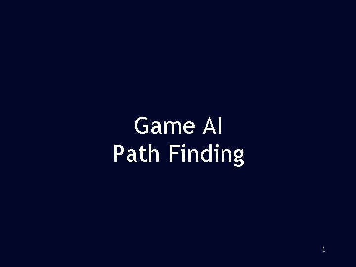 Game AI Path Finding 1 