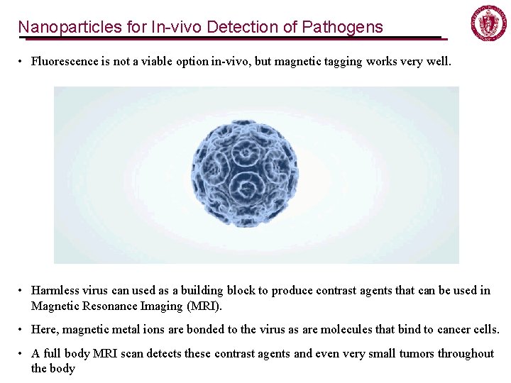 Nanoparticles for In-vivo Detection of Pathogens • Fluorescence is not a viable option in-vivo, Nanoparticles for In-vivo Detection of Pathogens • Fluorescence is not a viable option in-vivo,