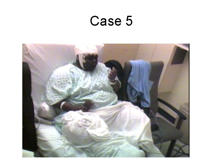 Case 5 Case 5