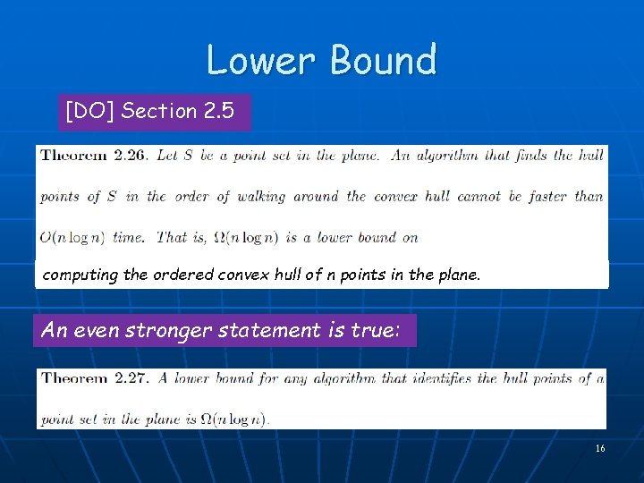 Lower Bound [DO] Section 2. 5 computing the ordered convex hull of n points