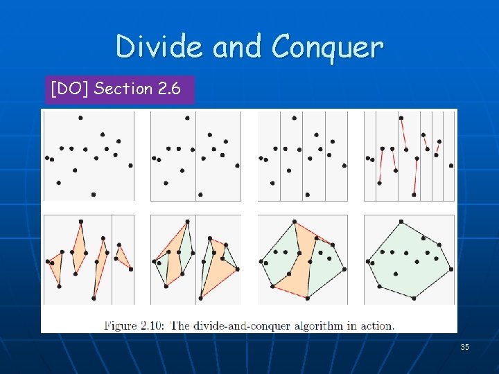 Divide and Conquer [DO] Section 2. 6 35 