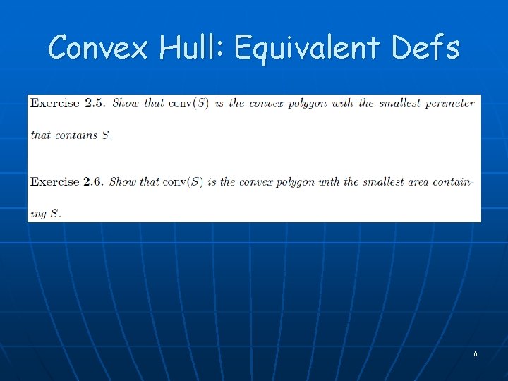 Convex Hull: Equivalent Defs 6 