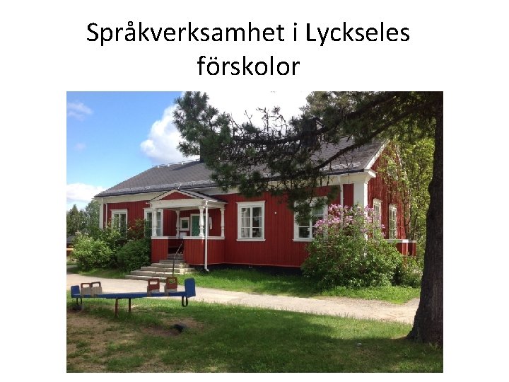 Språkverksamhet i Lyckseles förskolor 