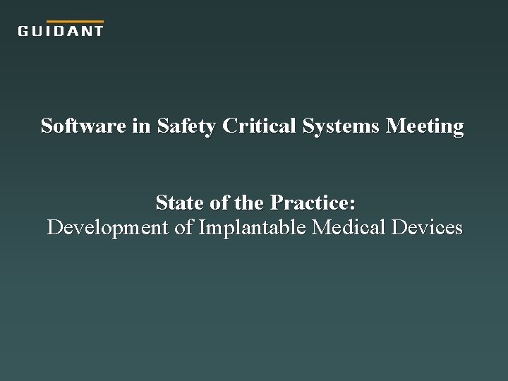 Software in Safety Critical Systems Meeting State of