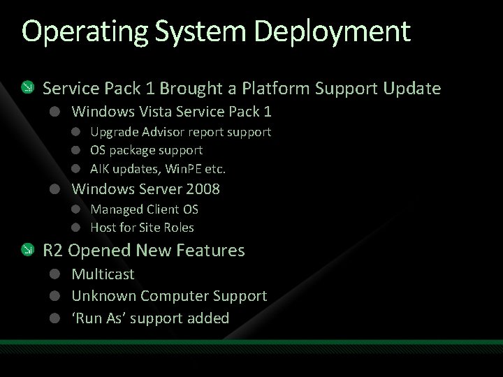 Operating System Deployment Service Pack 1 Brought a Platform Support Update Windows Vista Service