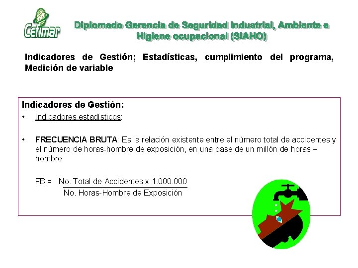 Indicadores de Gestión; Estadísticas, cumplimiento del programa, Medición de variable Indicadores de Gestión: • Indicadores de Gestión; Estadísticas, cumplimiento del programa, Medición de variable Indicadores de Gestión: •