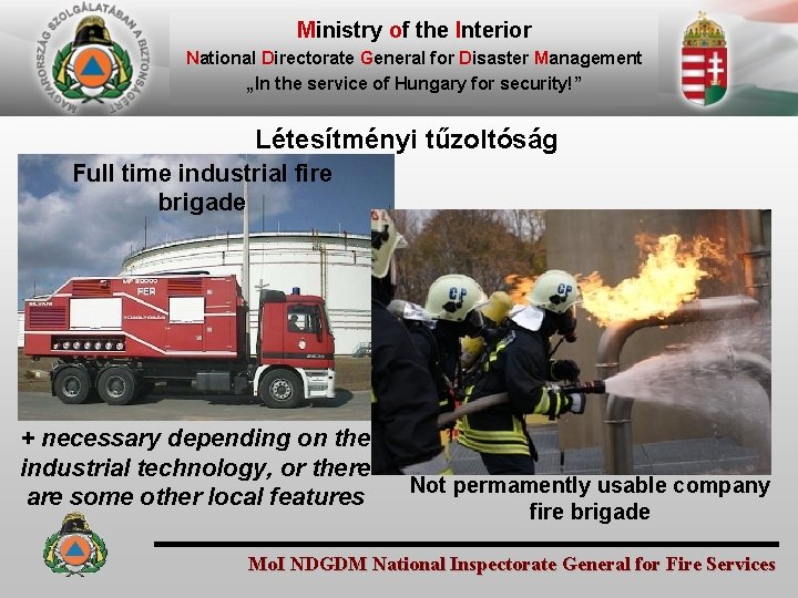 Ministry of the Interior National Directorate General for Disaster Management „In the service of