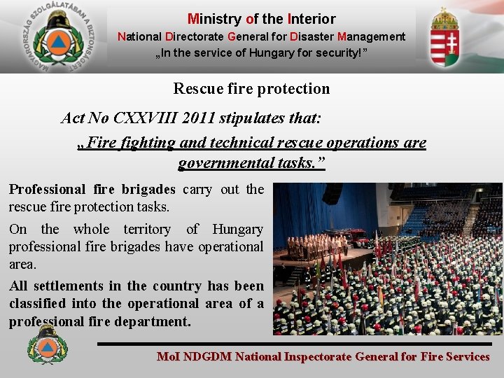 Ministry of the Interior National Directorate General for Disaster Management „In the service of