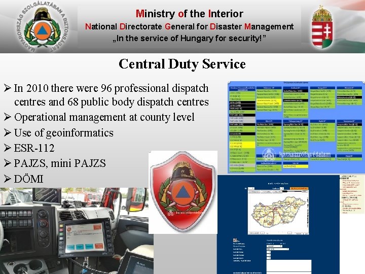 Ministry of the Interior National Directorate General for Disaster Management „In the service of