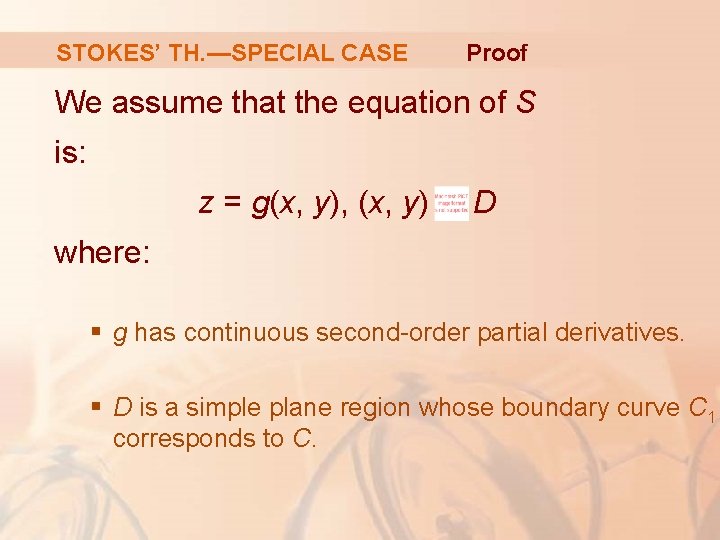 STOKES’ TH. —SPECIAL CASE Proof We assume that the equation of S is: z STOKES’ TH. —SPECIAL CASE Proof We assume that the equation of S is: z