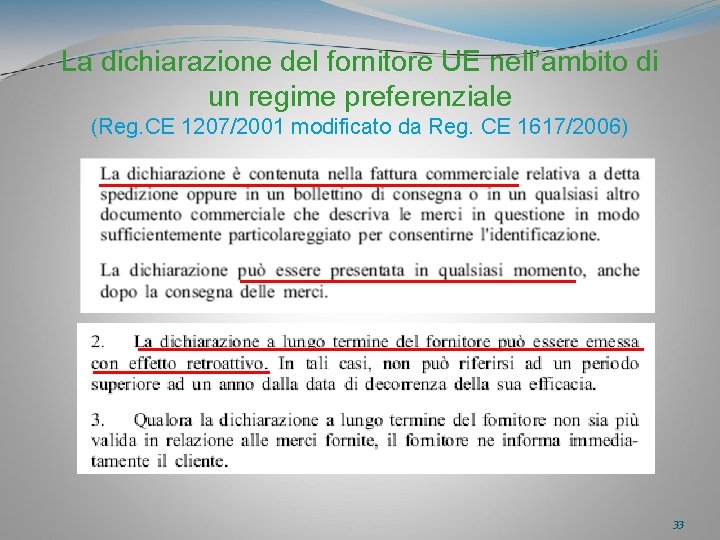 La dichiarazione del fornitore UE nell’ambito di un regime preferenziale (Reg. CE 1207/2001 modificato